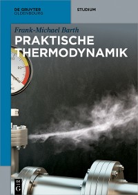 Praktische Thermodynamik