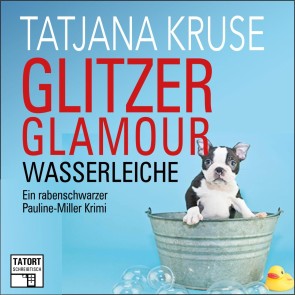 Glitzer, Glamour, Wasserleiche