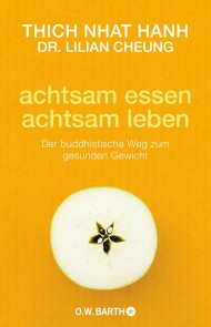 Achtsam essen - achtsam leben