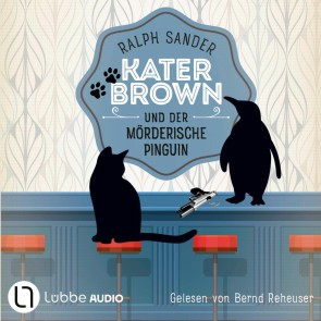 Kater Brown und der mörderische Pinguin