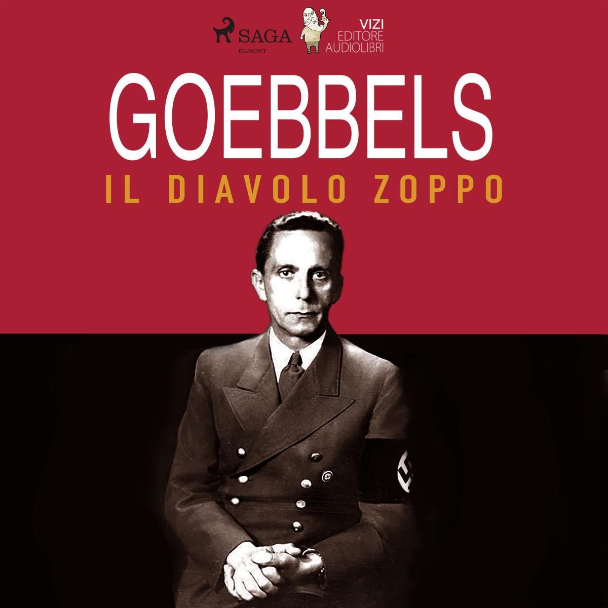 Goebbels, il diavolo zoppo