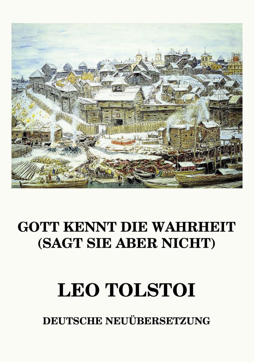 Gott kennt die Wahrheit (sagt sie aber nicht)