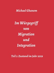 Im Würgegriff von Migration und Integration