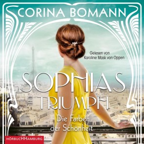 Die Farben der Schönheit - Sophias Triumph (Sophia 3)