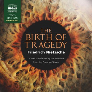 The Birth of Tragedy (Unabridged)