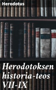 Herodotoksen historia-teos VII-IX