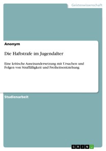 Die Haftstrafe im Jugendalter