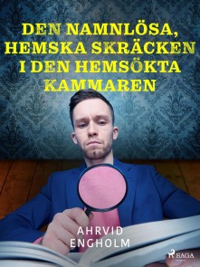 Den namnlösa, hemska skräcken i den hemsökta kammaren