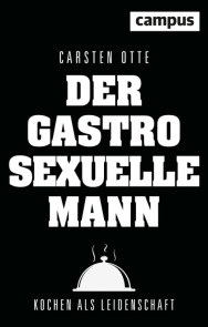 Der gastrosexuelle Mann