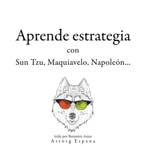 Aprende estrategia con Sun Tzu, Maquiavelo, Napoleón...