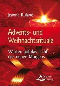 Advents- und Weihnachtsrituale