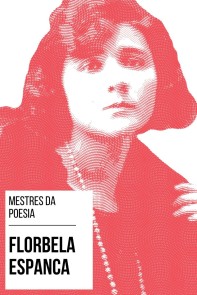 Mestres da Poesia - Florbela Espanca