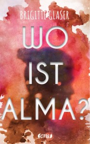 Wo ist Alma?