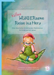 Käthes WUNDERsame Reise ins Herz