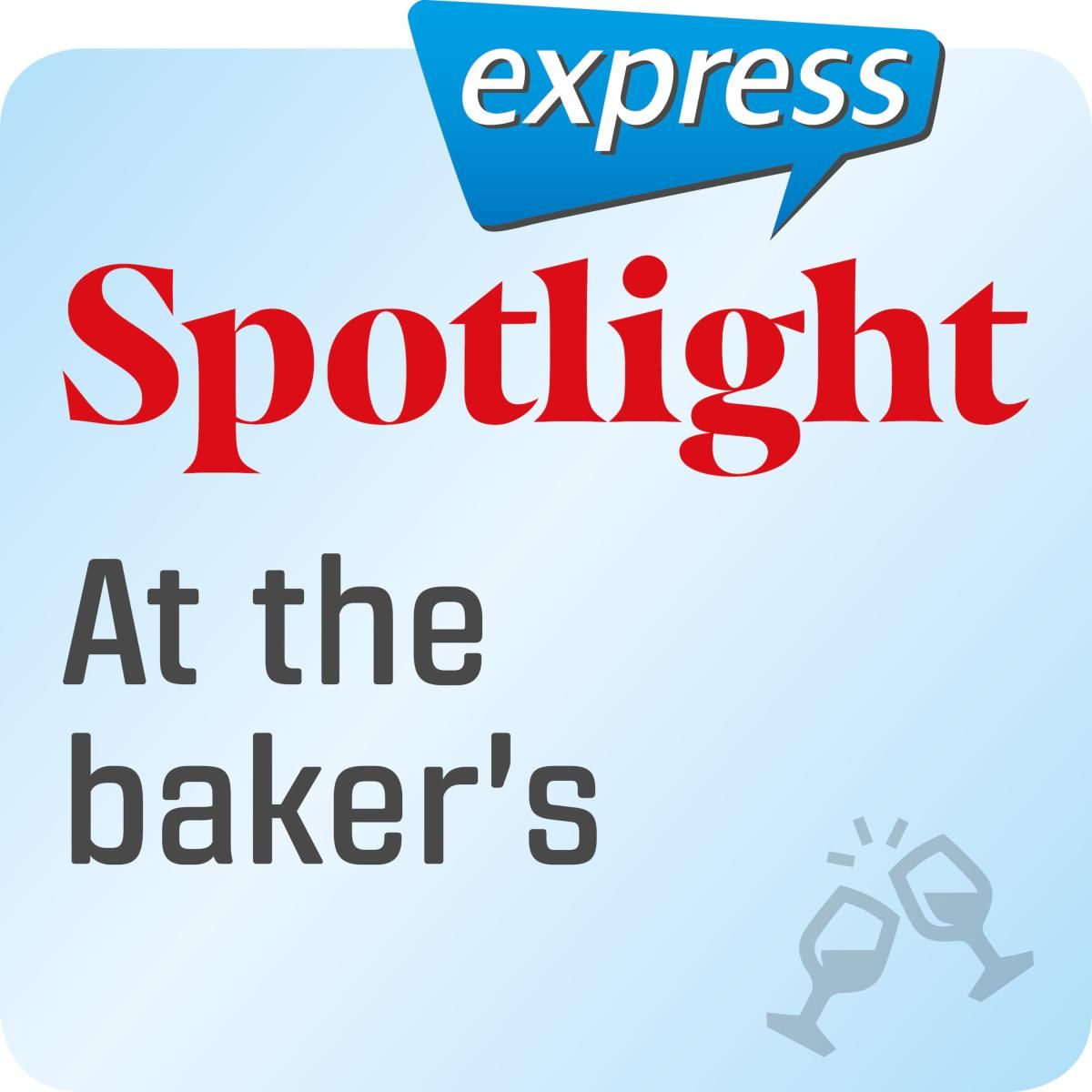 Spotlight express - At the baker's