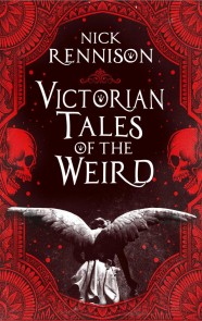 Victorian Tales of the Weird