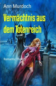 Vermächtnis aus dem Totenreich