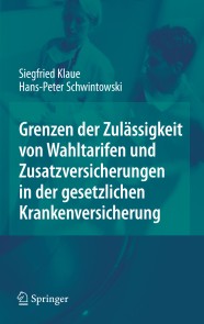 Grenzen der Zulässigkeit von Wahltarifen und Zusatzversicherungen in der gesetzlichen Krankenversicherung