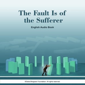 The Fault is of the Sufferer - English Audio Book