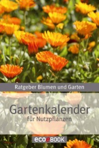 Gartenkalender - Nutzpflanzen