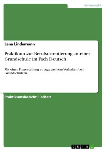 Praktikum zur Berufsorientierung an einer Grundschule im Fach Deutsch