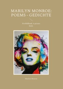 Marilyn Monroe: Poems - Gedichte