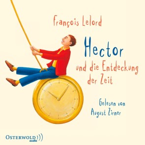 Hector und die Entdeckung der Zeit (Hectors Abenteuer 3)