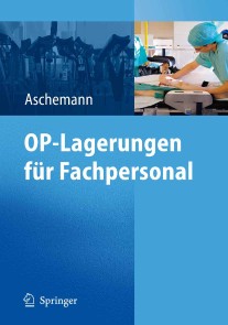 OP-Lagerungen für Fachpersonal