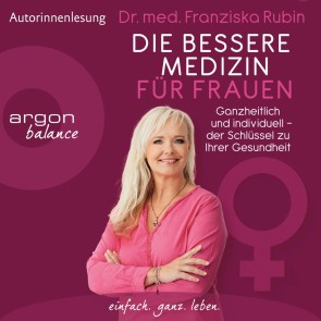 Die bessere Medizin für Frauen