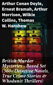 British Murder Mysteries - Boxed Set (560+ Detective Novels, True Crime Stories & Whodunit Thrillers)