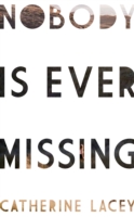 Nobody Is Ever Missing