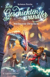 Die Geschichtenwandler − Steinerne Drachen