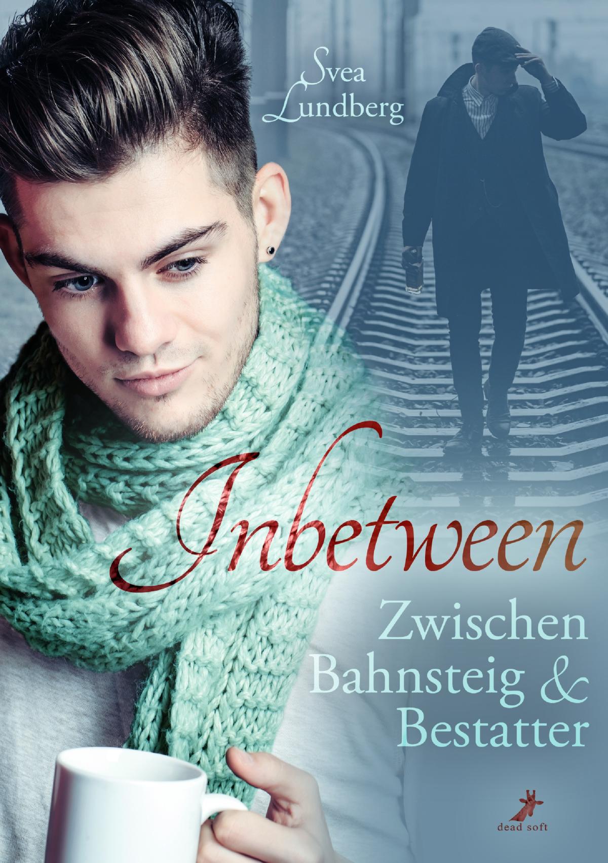 Inbetween - Zwischen Bahnsteig und Bestatter