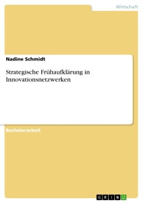 Strategische Frühaufklärung in Innovationsnetzwerken