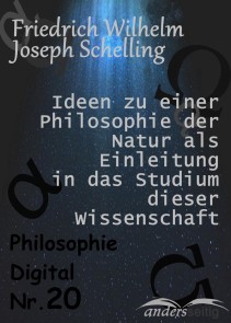 Ideen zu einer Philosophie der Natur als Einleitung in das Studium dieser Wissenschaft