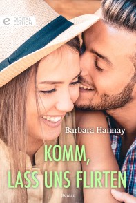 Komm, lass uns flirten