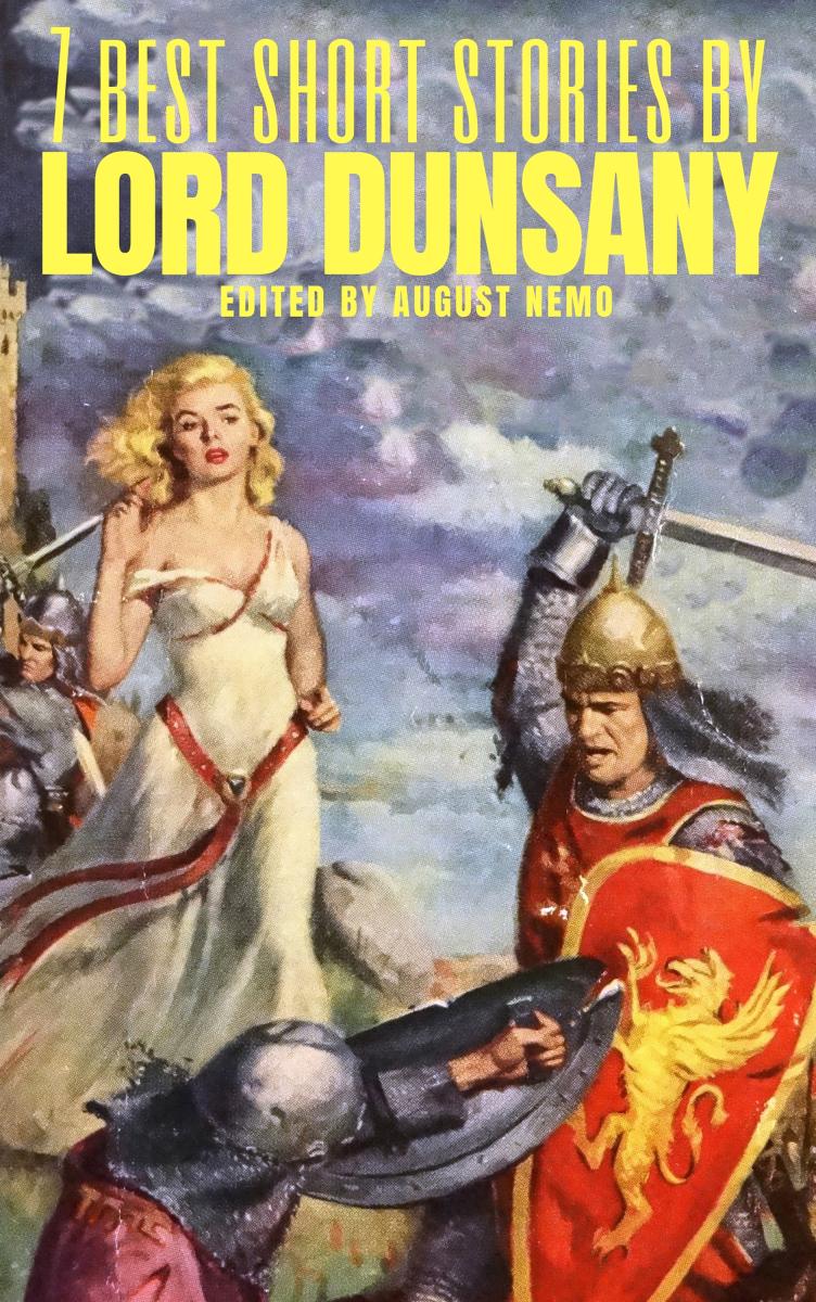 7 best short stories by Lord Dunsany