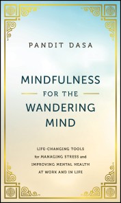 Mindfulness For the Wandering Mind