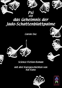 Psi und das Geheimnis der Jado-Schattenblattpalme