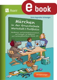 Märchen in der Grundschule - Werkstatt & Portfolio