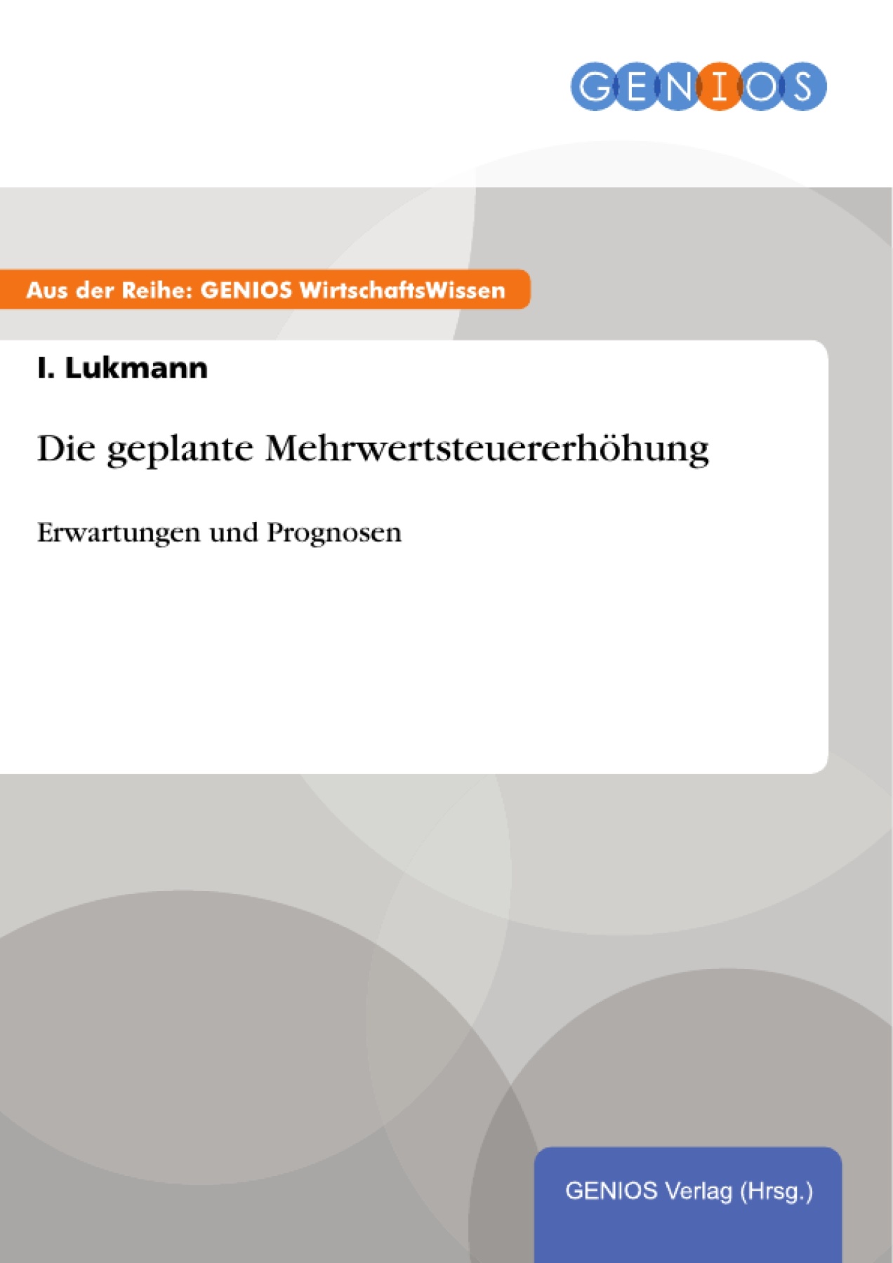 Die geplante Mehrwertsteuererhöhung