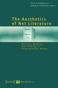 The Aesthetics of Net Literature