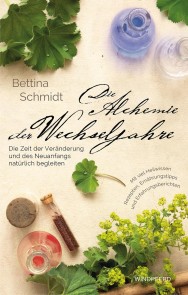 Die Alchemie der Wechseljahre