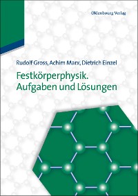 Festkörperphysik. Aufgaben und Lösungen