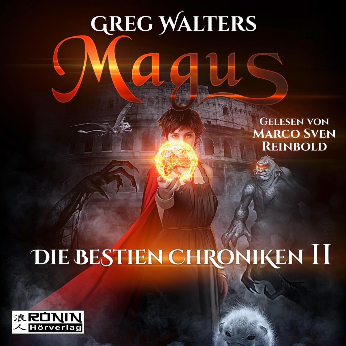 Magus - Die Bestien Chroniken, (ungekürzt)