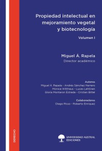 Propiedad intelectual en mejoramiento vegetal y biotecnología - Volumen I