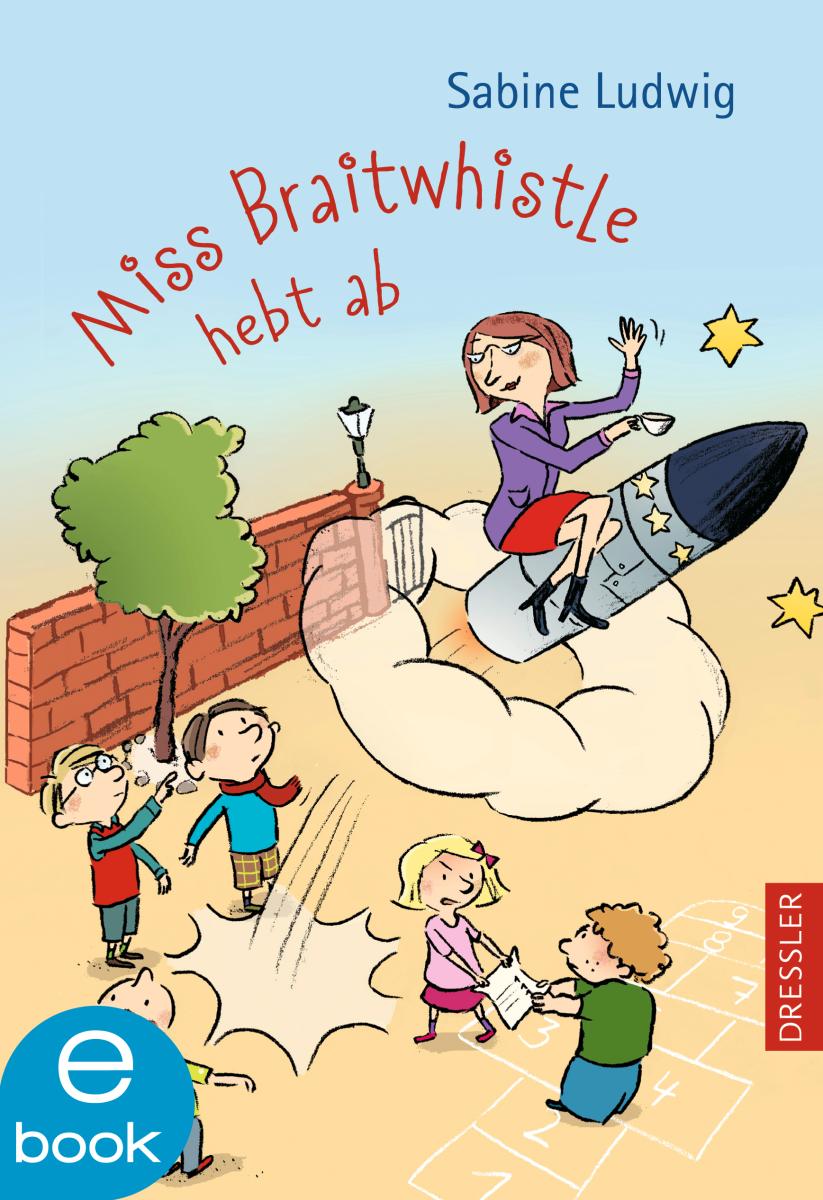 Miss Braitwhistle 3. Miss Braitwhistle hebt ab