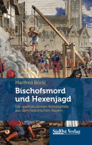 Bischofsmord und Hexenjagd