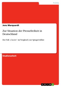 Zur Situation der Pressefreiheit in Deutschland