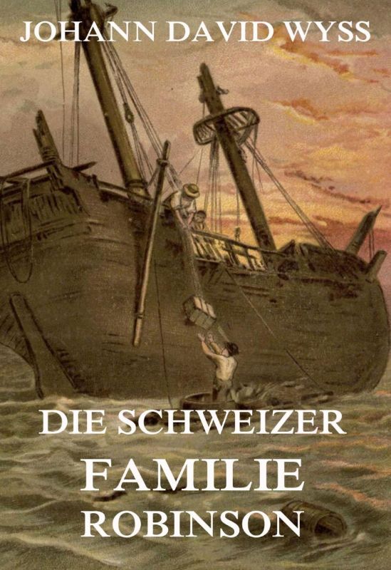 Die Schweizer Familie Robinson